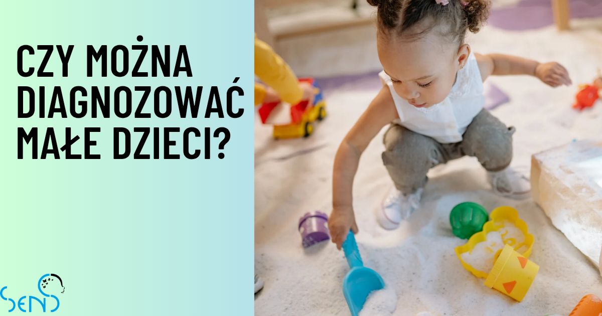 Czy można diagnozować małe dzieci?